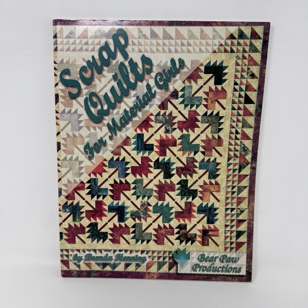 Scrap Quilts for Material Girls by Brenda Henning (1997, Trade Paperback)